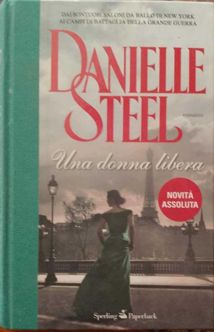 Una Donna Libera - Danielle Steel - copertina