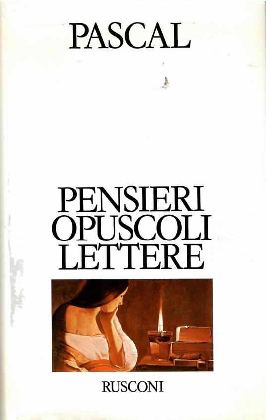 Pensieri-Opuscoli-Lettere - Blaise Pascal - copertina