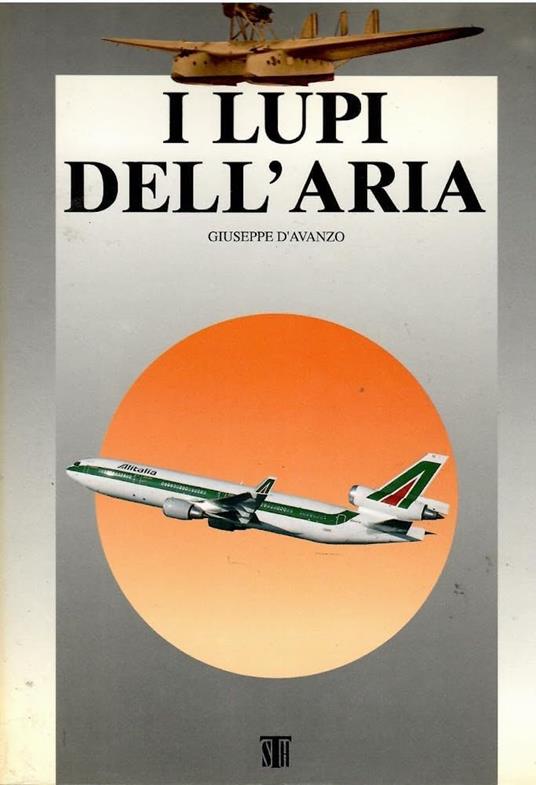 I lupi dell'aria - Giuseppe D'Avanzo - copertina