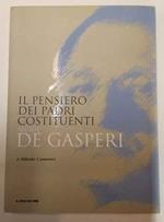 Il pensiero dei Padri Costituenti: Alcide De Gasperi