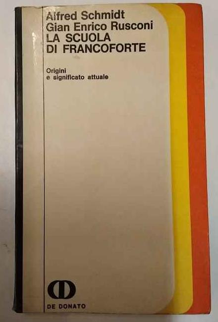 La scuola di Francoforte: origini e significato attuale - Alfred Schmidt - copertina