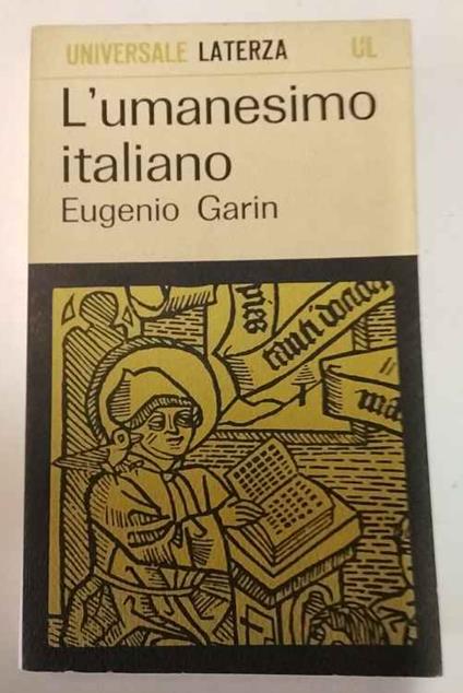 L' umanesimo italiano: filosofia e vita civile nel Rinascimento - Eugenio Garin - copertina