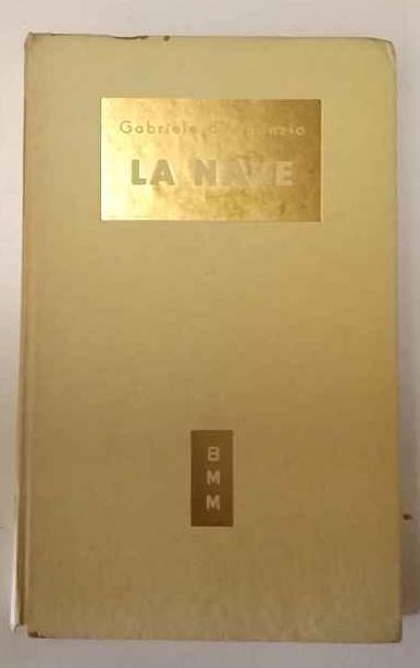 La nave - Gabriele D'Annunzio - copertina