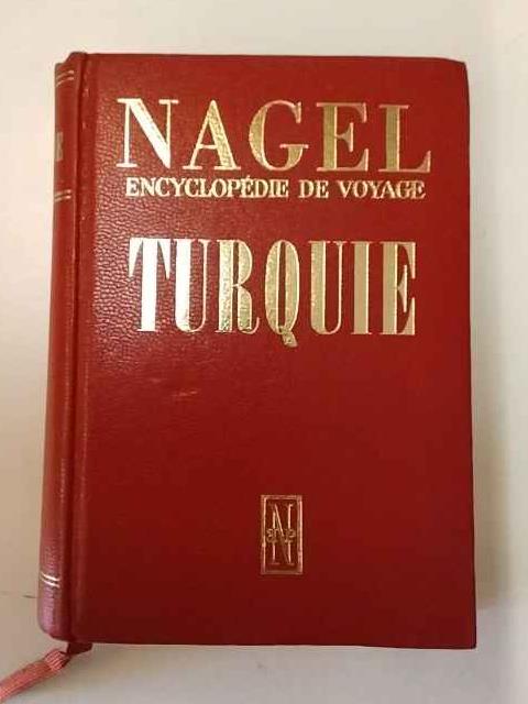 Nagel, encyclopédie de voyage: Turquie