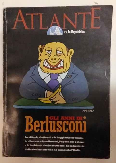 Atlante de La Repubblica. Gli anni di Berlusconi