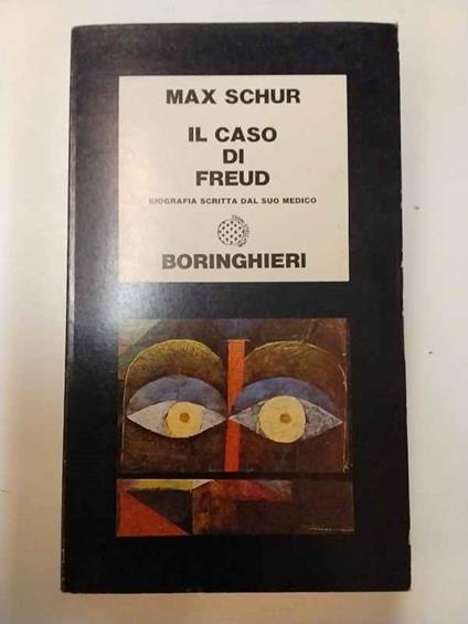 Il caso di Freud: biografia scritta dal suo medico - Max Schur - copertina