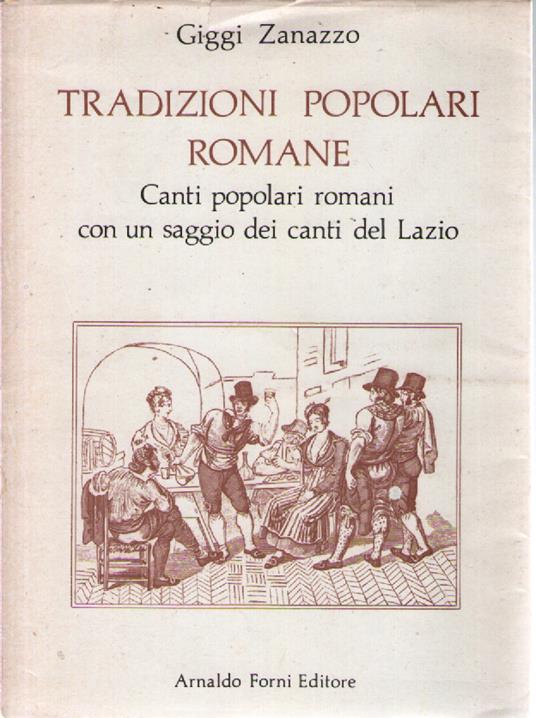 Tradizioni Popolari Romane. Canti popolari - Giggi Zanazzo - copertina