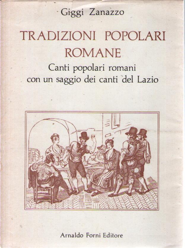 Tradizioni Popolari Romane. Canti popolari