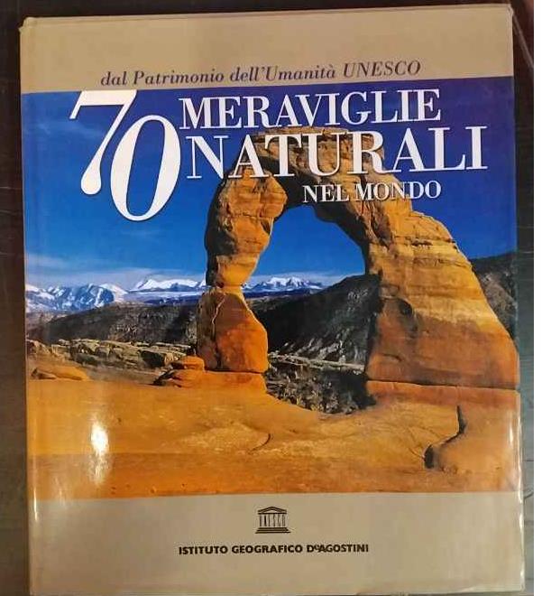 70 Meraviglie naturali nel mondo