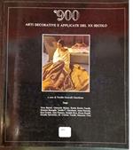 '900. Arti decorative e applicate del XX secolo