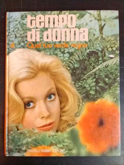 Tempo di donna. 4. Quel tuo verde regno - copertina
