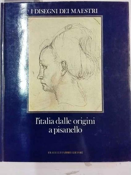 L' Italia dalle origini a Pisanello - Maria Fossi Todorow - copertina