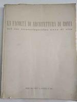 La facoltà di architettura di Roma nel suo trentacinquesimo anno di vita. Anno accademico 1954-55.