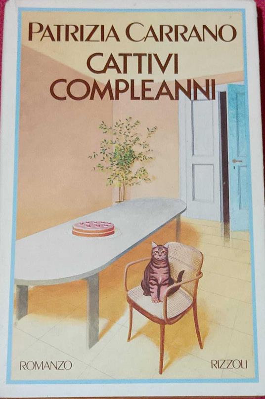 Cattivi Compleanni. Autografato - Patrizia Carrano - copertina