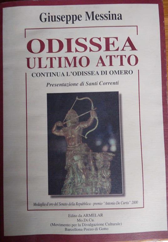 Odissea ultimo atto. Continua l'Odissea di Omero - Giuseppe Messina - copertina