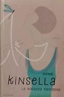 La ragazza fantasma - Sophie Kinsella - copertina