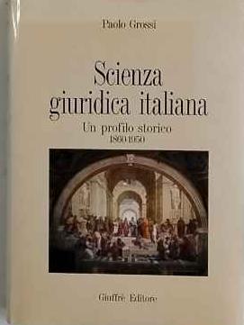 Scienza giuridica italiana - Paolo Grossi - copertina
