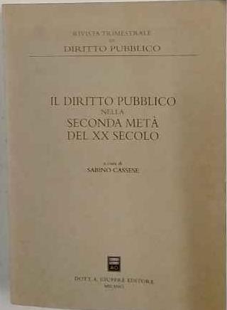 Il diritto pubblico nella seconda metà del XX secolo - Sabino Cassese - copertina