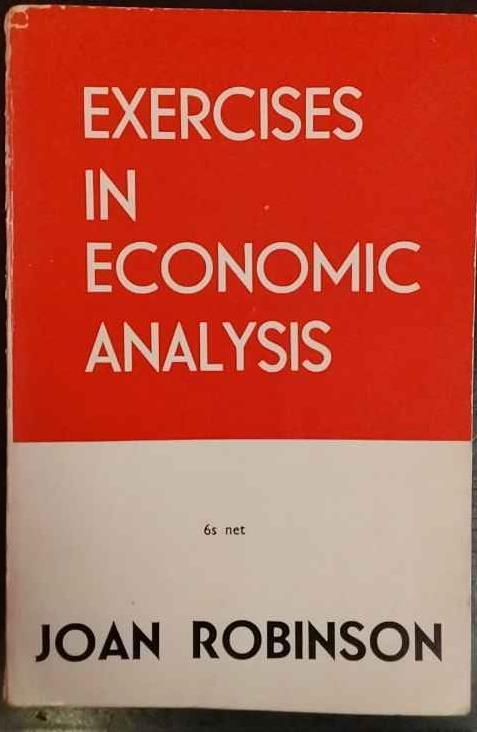 Exercises in economic analysis - Joan Robinson - copertina