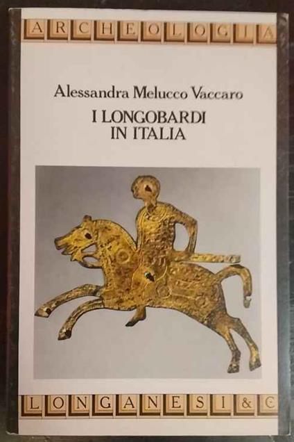 I Longobardi in Italia - Alessandra Melucco Vaccaro - copertina
