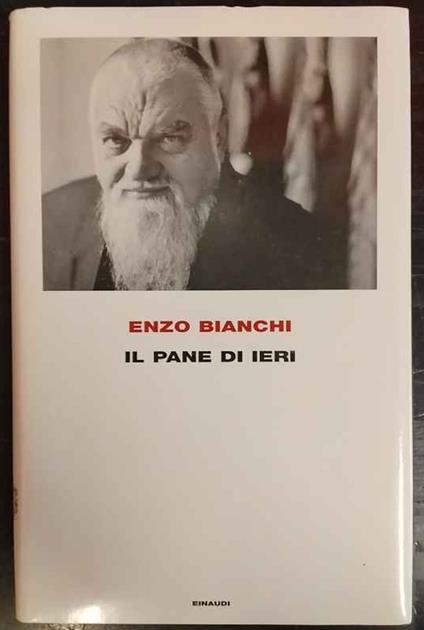 Il pane di ieri - Enzo Bianchi - copertina