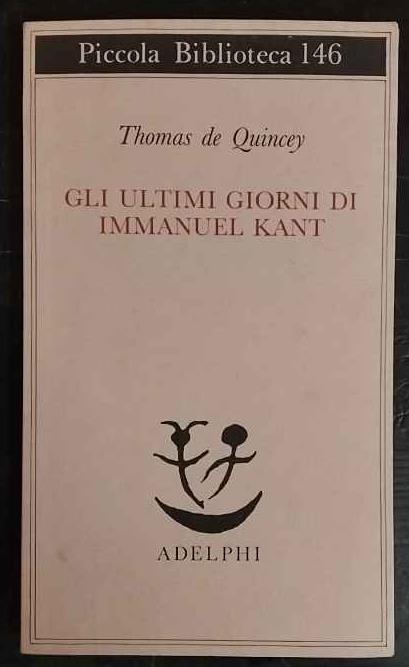 Gli ultimi giorni di Immanuel Kant - Thomas De Quincey - copertina