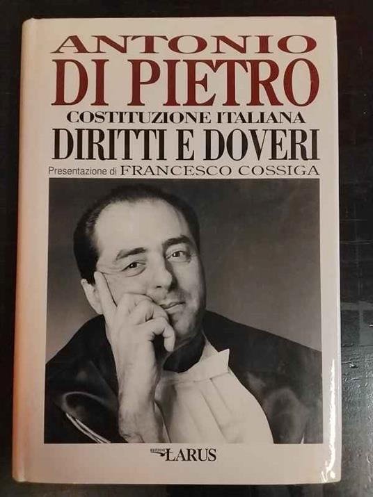 Costituzione italiana : diritti e doveri - Antonio Di Pietro - copertina
