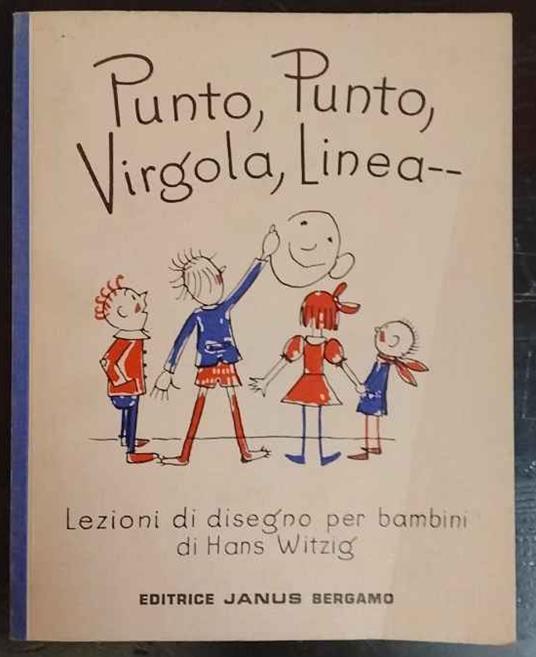 Punto, Punto, Virgola, Linea: lezioni di disegno per bambini - copertina
