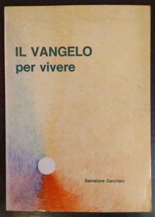 Il Vangelo per vivere - Salvatore Garofalo - copertina