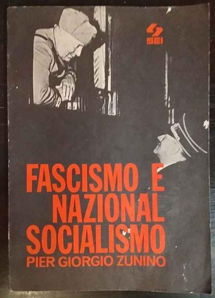 Fascismo e nazionalsocialismo - Pier Giorgio Zunino - copertina