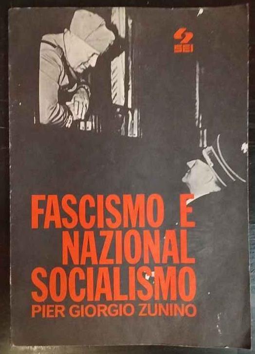 Fascismo e nazionalsocialismo - Pier Giorgio Zunino - copertina