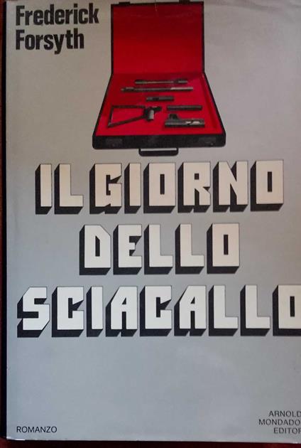 Il giorno dello sciacallo - Frederick Forsyth - copertina