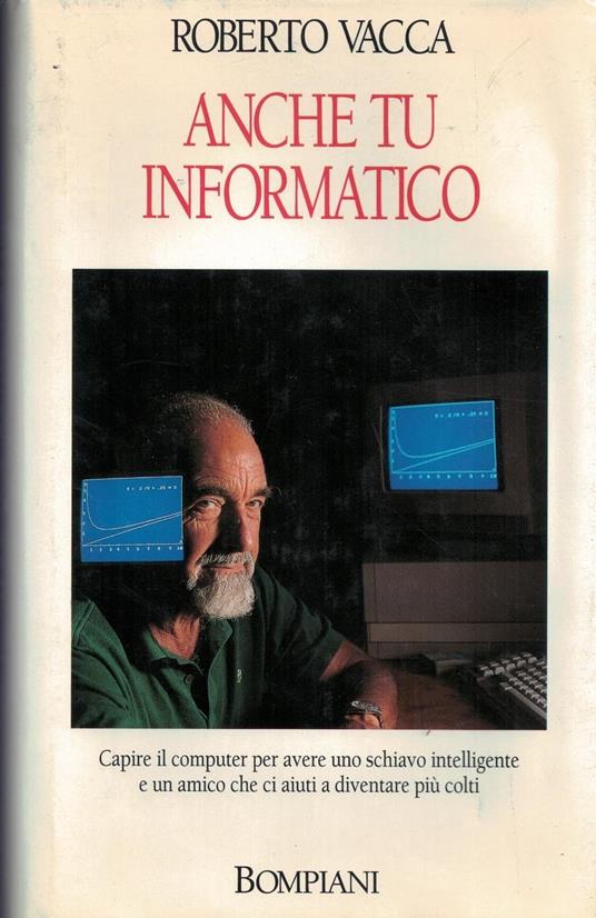 Anche tu informatico - Roberto Vacca - copertina