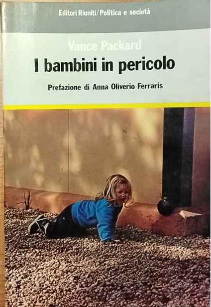 I bambini in pericolo - Vance Packard - copertina