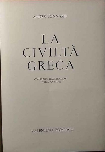 La civiltà greca - André Bonnard - copertina