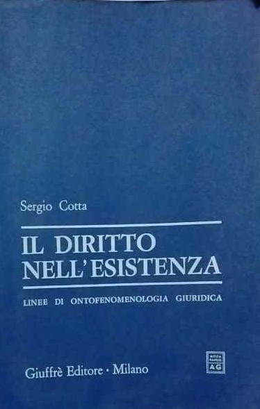 Il diritto nell'esistenza - Sergio Cotta - copertina