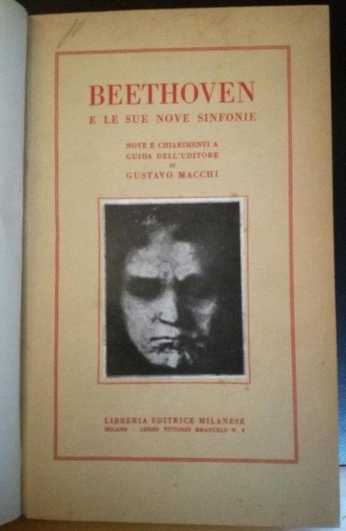 Beethoven e le sue nove sinfonie. Note e chiarimenti a guida dell'uditore - Gustavo Macchi - copertina
