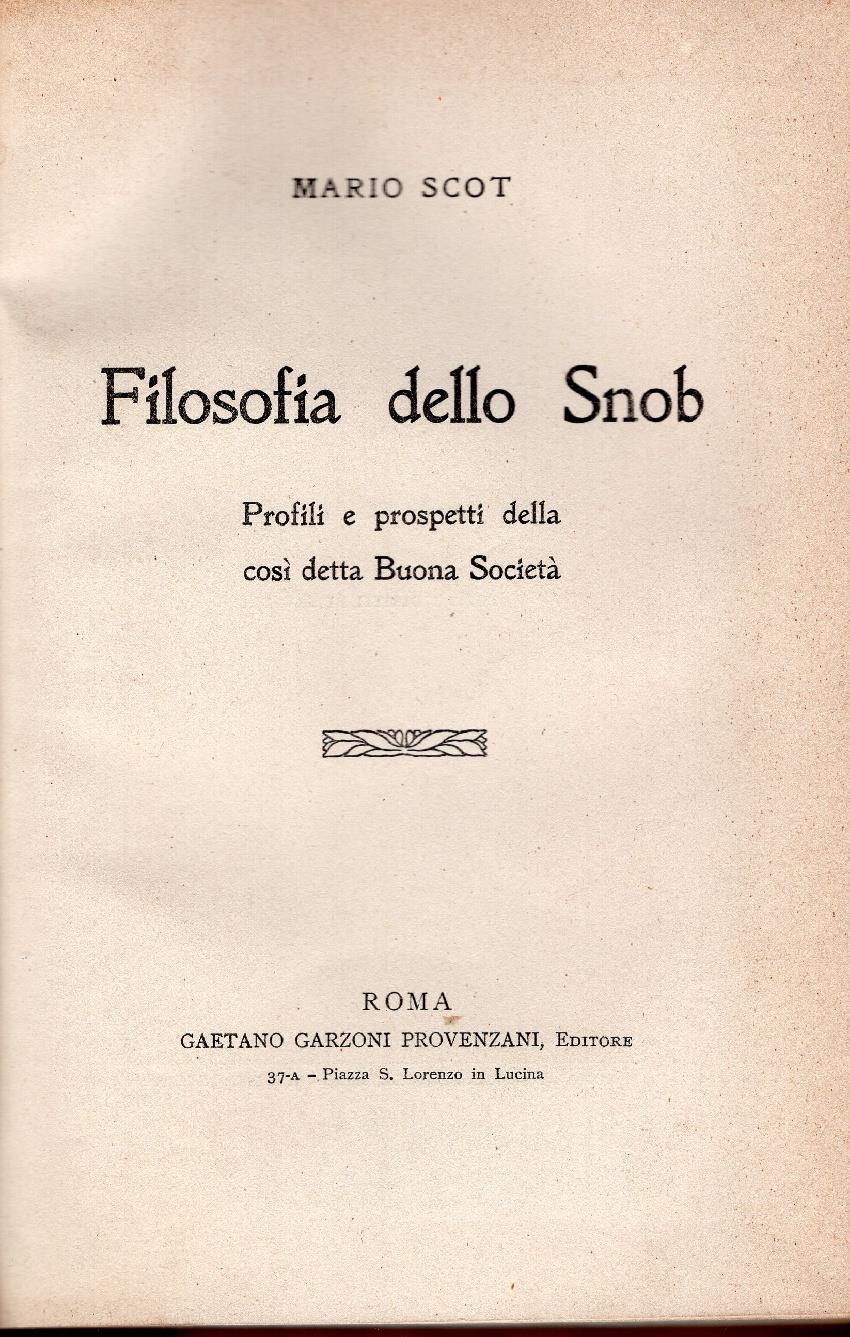 Filosofia dello Snob. Profili e prospetti della così detta Buona Società