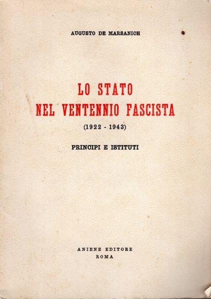 Lo Stato Nel Ventennio Fascista (1922-1943). Principi E Istituti - copertina