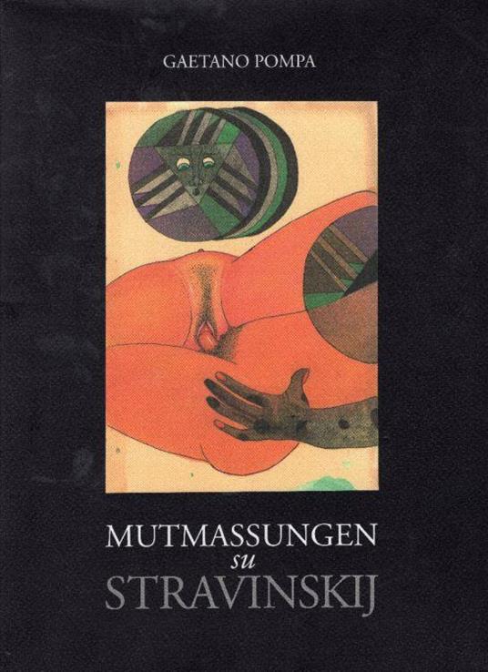 Mutmassungen su Stravinskij. 59 disegni, 11 incisioni all'acquaforte - copertina
