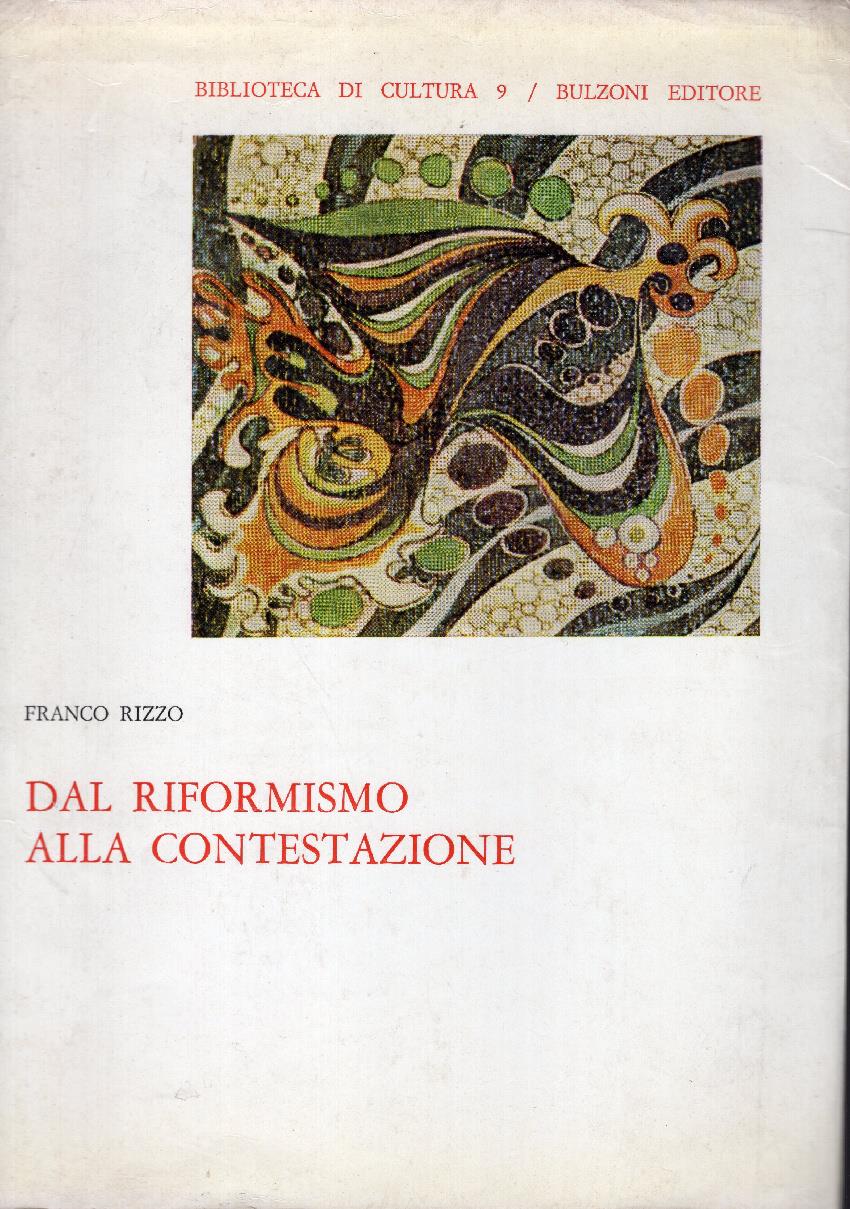 Dal riformismo alla contestazione