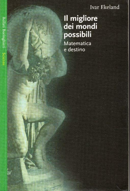 Il migliore dei mondi possibili. Matematica e destino - Ivar Ekeland - copertina