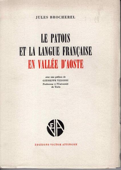 Le patois et la langue francaise en vallée d'Aoste - Jules Brocherel - copertina