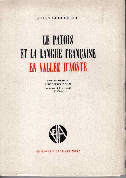 Le patois et la langue francaise en vallée d'Aoste - Jules Brocherel - copertina