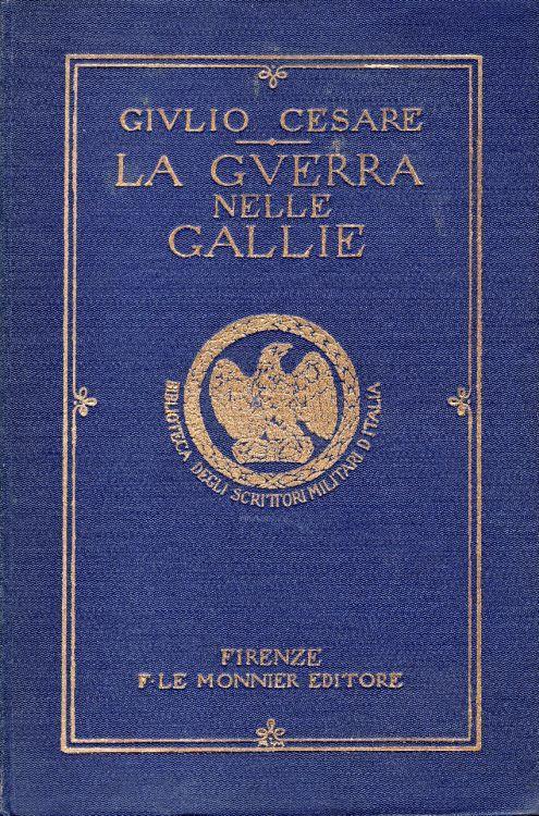 La guerra nelle Gallie - Giulio Cesare - copertina