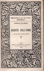 Dignita dell'uomo ed altri saggi brevi
