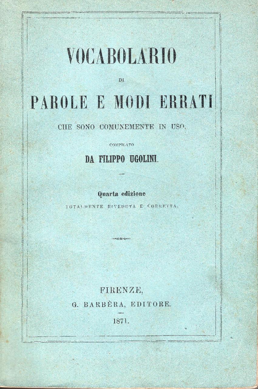 Vocabolario di parole e modi errati che sono comunemente in uso