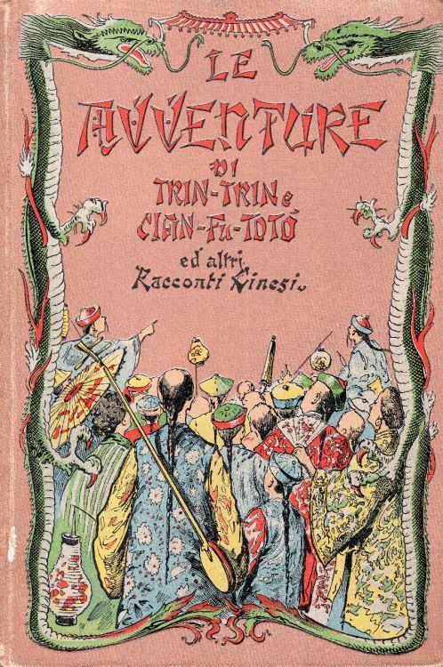 Le avventure di Trin-Trin e di Cian-Fu-To-To e altri racconti cinesi. Con 49 illustrazioni di G. G. Bruno - Carlo Paladini - copertina