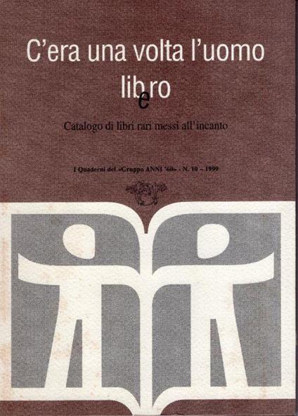 C'era una volta l'uomo libEro: catalogo di libri rari messi all'incanto - copertina