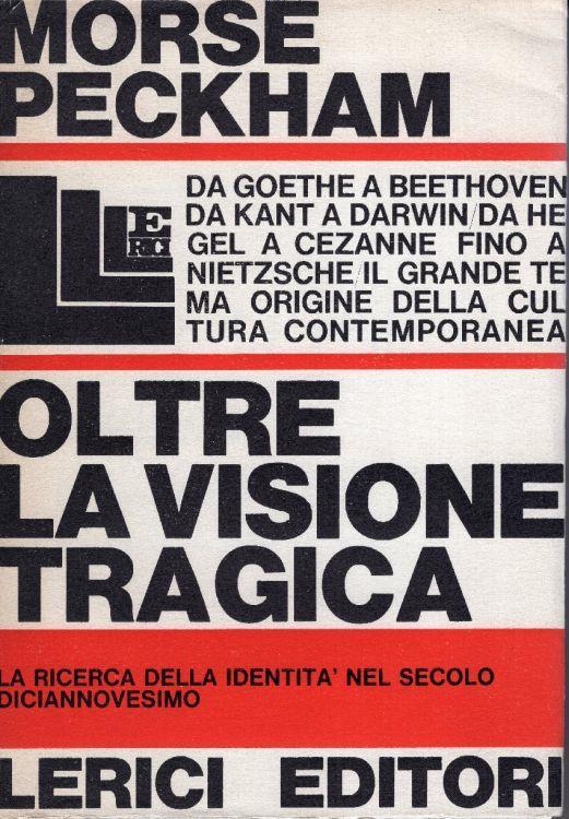 Oltre la visione tragica: la ricerca dell'identita nel secolo diciannovesimo - copertina